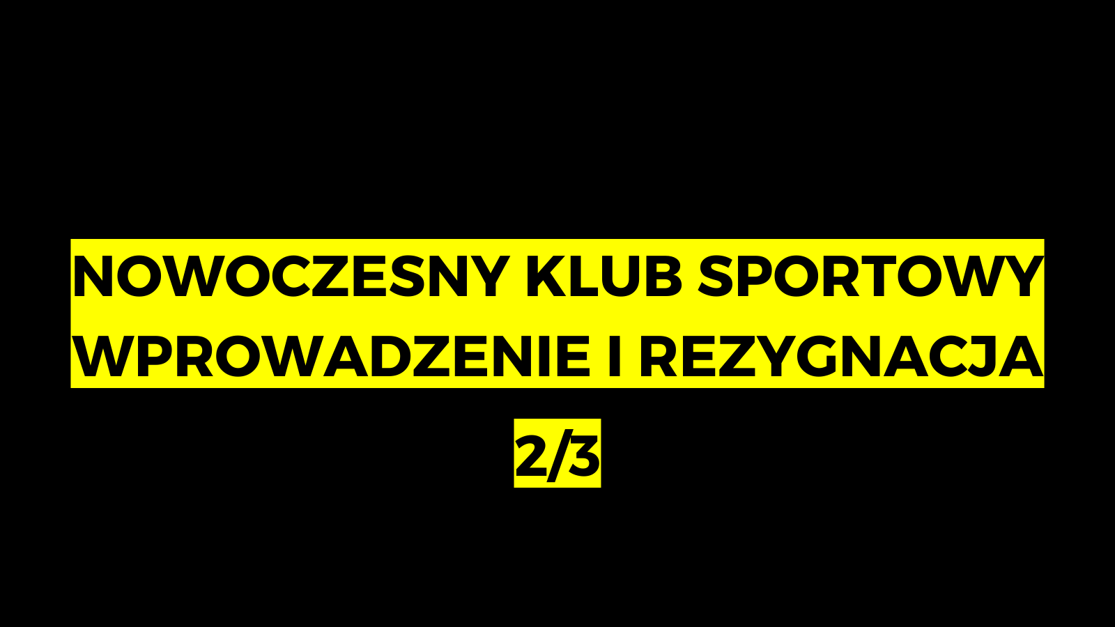 #22: Analiza nowoczesnego klubu sportowego z Wrocławia – wprowadzenie i rezygnacje (2/3)